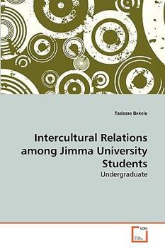 Paperback Intercultural Relations among Jimma University Students Book