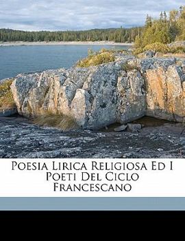 Paperback Poesia Lirica Religiosa Ed I Poeti del Ciclo Francescano [Italian] Book