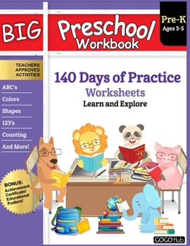 Paperback Big Preschool Workbook: Ages 3 - 5, 140+ Days of PreK Learning Materials, Fun Homeschool Curriculum Activities Help Pre K Kids Prep With Lette Book