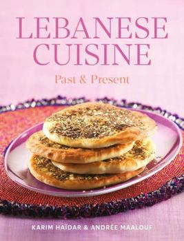 Paperback Saqi Books Lebanese Cuisine Past and Present. Book