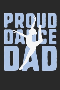 Proud Dance Dad: Funny 2 Year Undated Weekly Planner For Proud Dance Dads