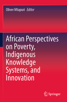 Paperback African Perspectives on Poverty, Indigenous Knowledge Systems, and Innovation Book