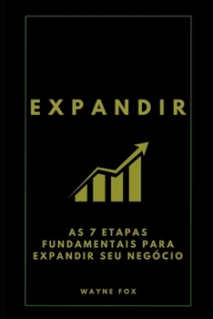 Paperback Expandir: As 7 etapas fundamentais para expandir seu negócio [Portuguese] Book