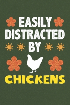 Easily Distracted By Chickens: Chickens Lovers Funny Gifts Dot Grid Journal Notebook 6x9 120 Pages