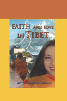 Paperback Faith and Love in Tibet: Lightning in the prairie Book