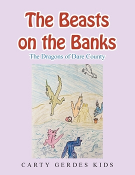 Paperback The Beasts on the Banks: The Dragons of Dare County Book