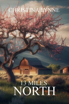 Paperback 13 Miles North Book