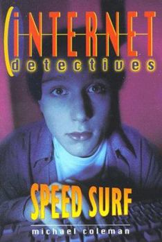 Speed Surf - Book #3 of the Internet Detectives