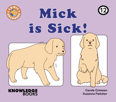 Paperback Mick Is Sick!: Book 12 Book