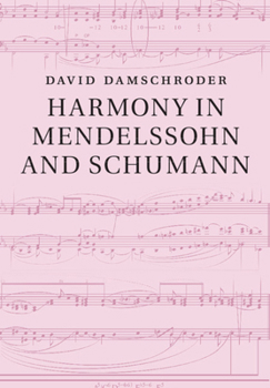 Paperback Harmony in Mendelssohn and Schumann Book