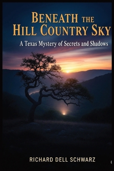Paperback Beneath the Hill Country Sky Book