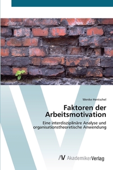 Paperback Faktoren der Arbeitsmotivation [German] Book
