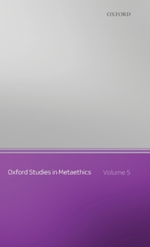 Hardcover Oxford Studies in Metaethics: Volume 5 Book