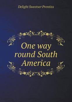 One Way Round South America