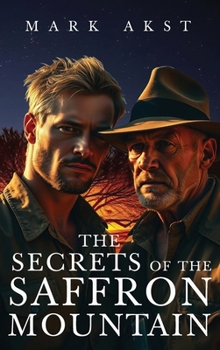 Hardcover The Secrets of the Saffron Mountain Book