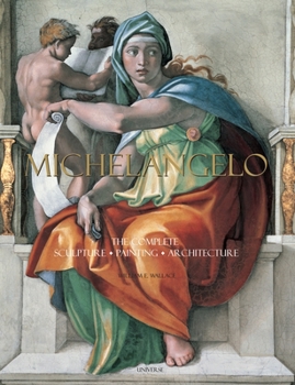 Hardcover Michelangelo: The Complete Sculpture, Painting, Architecture Book