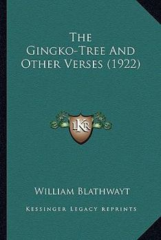 The Gingko-Tree And Other Verses