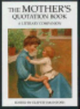 Hardcover Mother's Quotation Book: A Literary Companion Book