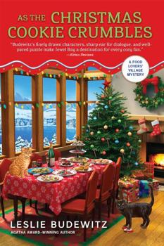 As the Christmas Cookie Crumbles - Book #5 of the Food Lovers' Village Mystery