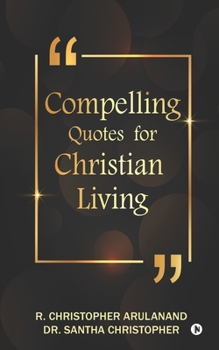 Paperback Compelling Quotes for Christian Living Book