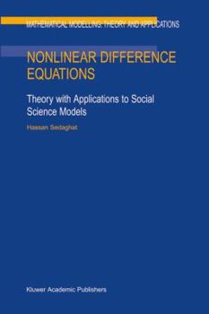 Paperback Nonlinear Difference Equations: Theory with Applications to Social Science Models Book
