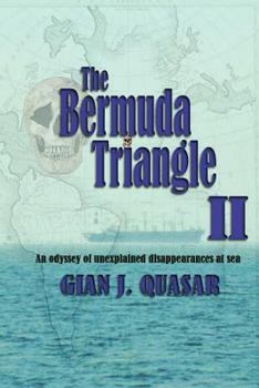 Paperback The Bermuda Triangle II: An Odyssey of Unexplained Disappearances at Sea Book