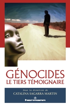 Génocides, le tiers témoignaire (HR.PUL/HORS COL) (French Edition)