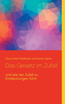 Paperback Das Gesetz im Zufall: und wie der Zufall zu Entdeckungen führt [German] Book