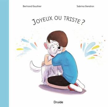 JOYEUX OU TRISTE ?