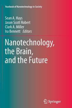 Paperback Nanotechnology, the Brain, and the Future Book