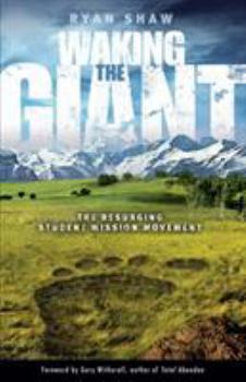 Paperback Waking the Giant: The Resurging Student Mission Movement Book