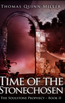 Hardcover Time of the Stonechosen Book