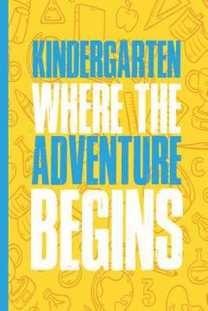 Paperback Kindergarten, Where the Adventure Begins: Wide Ruled Notebook Book
