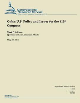 Paperback Cuba: U.S. Policy and Issues for the 113th Congress Book