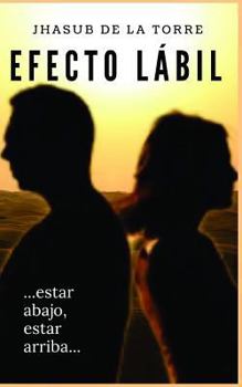 Paperback Efecto Lábil: ...Estar Abajo, Estar Arriba... [Spanish] Book