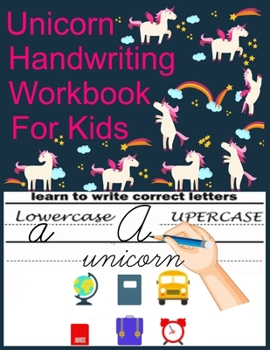Paperback unicorn handwriting workbook: Learn to Trace Alphabet Letters and Numbers, Letter Tracing Workbook, Trace alphabets (Unicorn Handwriting workbooks) Book