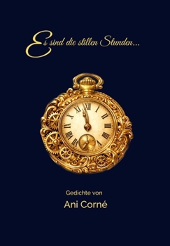 Hardcover Es sind die stillen Stunden [German] Book