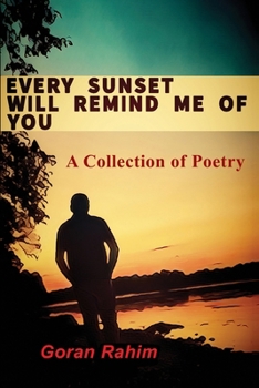 Paperback Every Sunset Will Remind Me of You Book