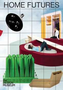 Paperback Home Futures: Living in Yesterday's Tomorrow Book