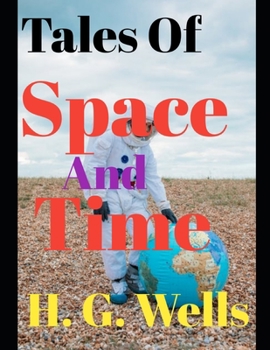 Tales of Space and Time (Annotated)