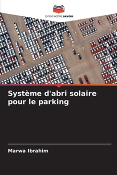 Système d'abri solaire pour le parking (French Edition)