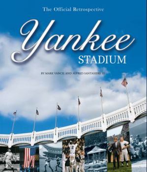 Hardcover Yankee Stadium: The Official Retrospective Book