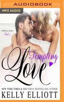 Tempting Love - Book #3 of the Cowboys & Angels