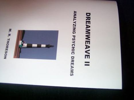 Dreamweave II Analyzing Psychic Dreams