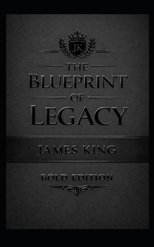 THE BLUEPRINT OF LEGACY "MATTE BLACK EDITION": BOLD EDITION