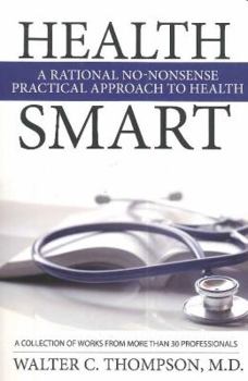 Paperback Health Smart: A Rational No-Nonsense Practical Approach to Health Book