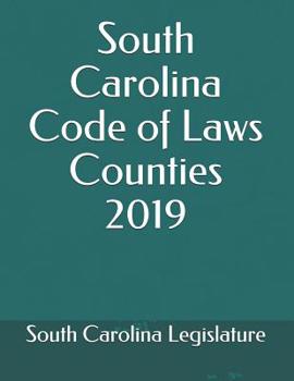South Carolina Code of Laws Counties 2019