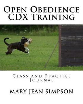 Paperback Open Obedience CDX Training: Class and Practice Journal Book