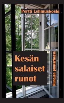 Paperback Kesän salaiset runot: Runojen puutarhassa [Finnish] Book