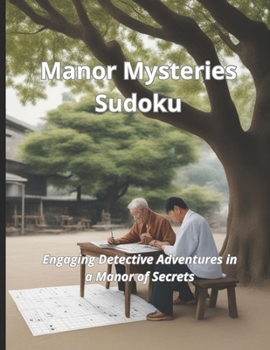 Paperback Manor Mysteries Sudoku: Engaging Detective Adventures in a Manor of Secrets Book